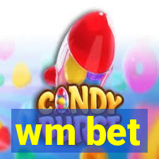 wm bet